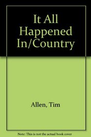 It All Happened In/Country