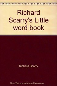 Richard Scarry's Little word book