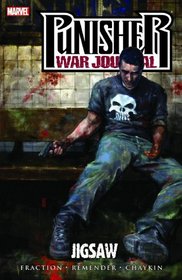 Punisher War Journal Volume 4: Jigsaw! TPB (Punisher (Marvel Quality Paper))