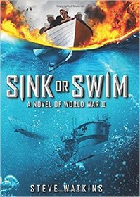 Sink or Swim: A Novel of WWII