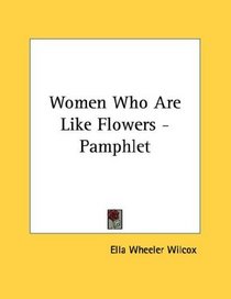 Women Who Are Like Flowers - Pamphlet
