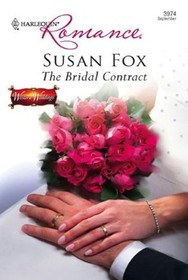 The Bridal Contract (Western Weddings) (Harlequin Romance, No 3974)