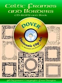 Celtic Frames and Borders CD-ROM and Book (Dover Electronic Clip Art)