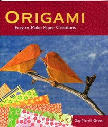 Origami: Easy-to-Make Paper Creations