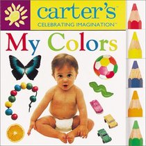 My Colors (Carter's Celebrating Imagination)