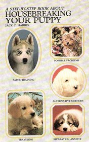 Step by Step Book About Housebreaking Your Puppy