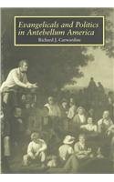 Evangelicals and Politics in Antebellum America