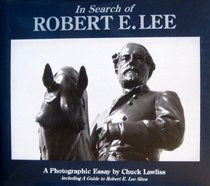 In Search of Robert E. Lee