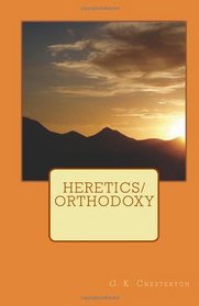 Heretics/Orthodoxy