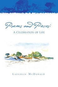 Poems and Pieces: A Celebration of Life