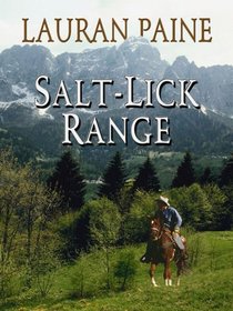 Salt-lick Range (Wheeler Large Print Western)