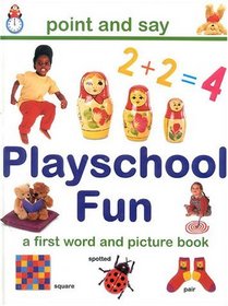 Playschool Fun: A First Word and Picture Book (Point & Say (Hermes/Lorenz))