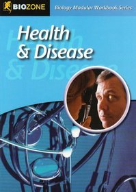 Health and Disease: Modular Workbook (Biology Modular Workbook)