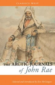 The Arctic Journals of John Rae