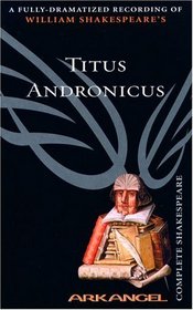 Titus Andronicus (Arkangel Shakespeare)