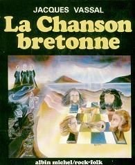 La chanson bretonne (Rock & [i.e. et] folk) (French Edition)