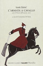L'armata a cavallo. Con il diario dell'autore, 1920