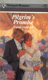 Pilgrim's Promise (Harlequin Romance, No 2984)
