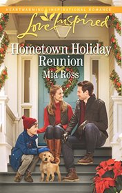 Hometown Holiday Reunion (Oaks Crossing, Bk 3) (Love Inspired, No 1024)