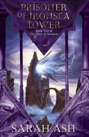 Prisoner of Ironsea Tower (Tears of Artamon Trilogy 2)