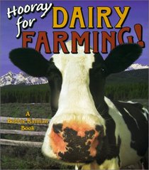 Hooray for Dairy Farming! (Hooray for Farming!)