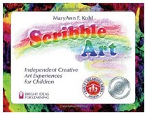 Scribble Art: Independent Creative Art Experiences for Children (Bright Ideas for Learning)