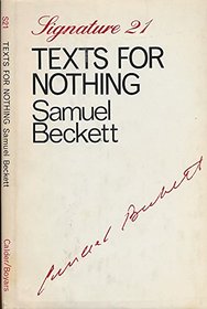 Texts for Nothing (Signature)