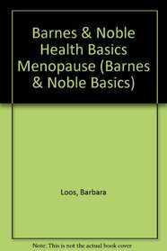Barnes & Noble Health Basics Menopause (Barnes & Noble Basics)