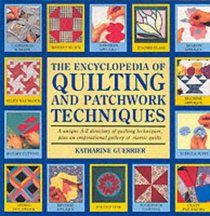 The Encyclopedia of Quilting and Patchwork Techniques