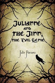Julianne and the Jinn, the Evil Genie