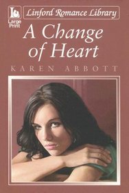 A Change of Heart (Large Print)