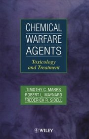 Chemical Warfare Agents : Toxicology and Treatment