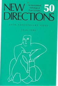 New Directions 50 Anthology Anniversary Issue (New Directions in Prose & Poetry)