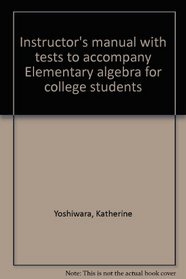Instructor's manual with tests to accompany Elementary algebra for college students