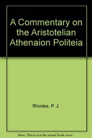 A Commentary on the Aristotelian Athenaion Politeia