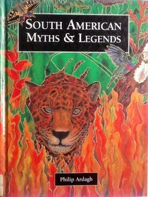 South American Myths & Legends