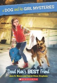 Dead Man's Best Friend (Dog and His Girl, Bk 2)