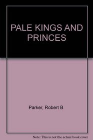 PALE KINGS AND PRINCES
