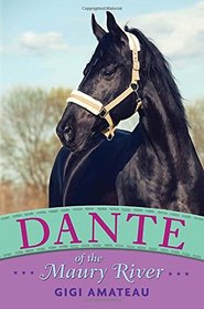Dante of the Maury River (Horses of the Maury River)