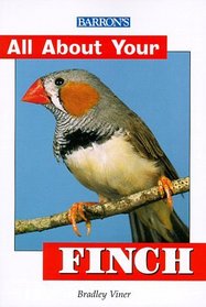 All About Your Finch (All About Your Pets)