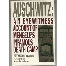 Auschwitz: An eyewitness account of Mengele's infamous death camp