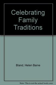Celebrating Family Traditions