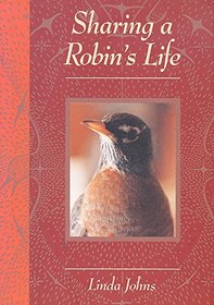 Sharing a Robin's Life