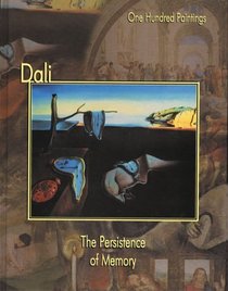 Dali: The Persistence of Memory (One Hundred Paintings series)