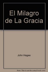 El Milagro de La Gracia