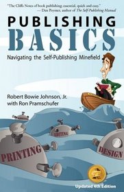 Publishing Basics - Navigating the Self-Publishing Minefield