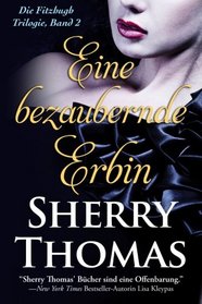 Eine bezaubernde Erbin: Die Fitzhugh Trilogie, Band 2 (Volume 2) (German Edition)