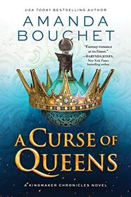 A Curse of Queens (Kingmaker Chronicles, Bk 4)