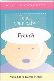Teach Your Baby French (Teach Your Baby)