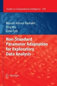 Non-Standard Parameter Adaptation for Exploratory Data Analysis (Studies in Computational Intelligence)